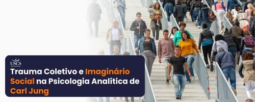Trauma Coletivo e Imaginário Social na Psicologia Analítica de Carl Jung