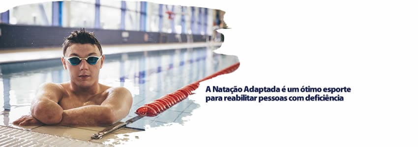 A Natação Adaptada é um ótimo esporte para reabilitar pessoas com deficiência