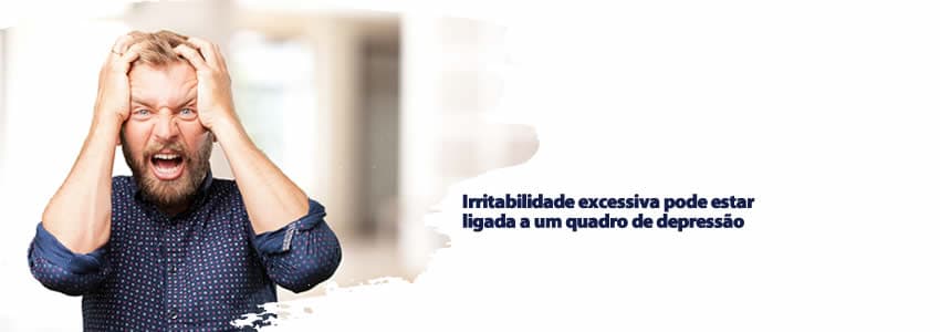 Irritabilidade excessiva pode estar ligada a um quadro de depressão