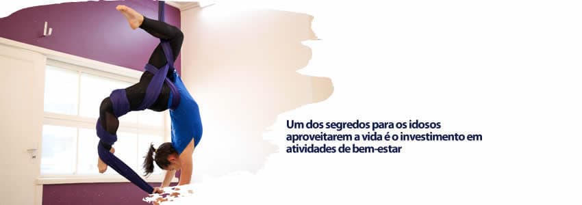 Um dos segredos para os idosos aproveitarem a vida é o investimento em atividades de bem-estar