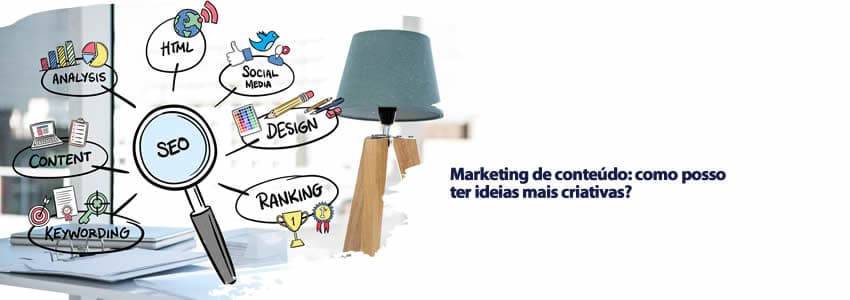 Marketing de conteúdo: como posso ter ideias mais criativas?