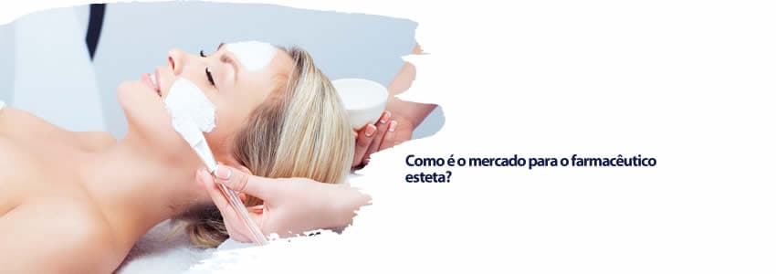 Como é o mercado para o farmacêutico esteta?