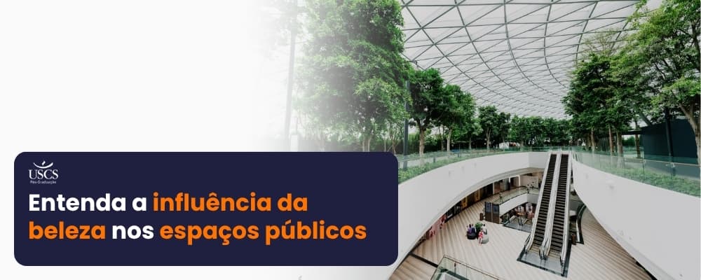 A estética do cuidado: como a beleza influencia o pertencimento em espaços públicos