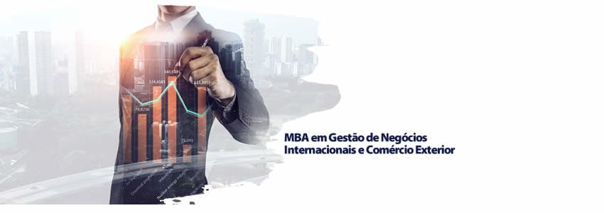 MBA em Gestão de Negócios Internacionais e Comércio Exterior