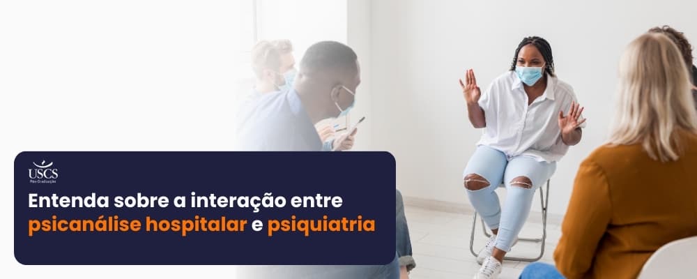 Psicanálise e saúde mental: interfaces com a psicologia hospitalar e a psiquiatria